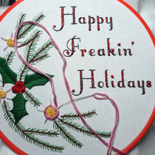 Load image into Gallery viewer, Happy Fuckin&#39; Holidays Embroidery Kit 8&quot;
